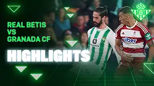 Betis vs Granada FC reseña en vídeo del partido ver