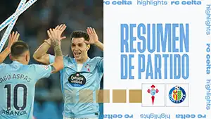 Celta vs Getafe highlights match watch