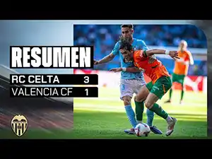 Celta vs Valencia reseña en vídeo del partido ver