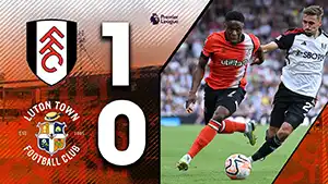 Fulham vs Luton Town highlights spiel ansehen