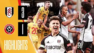 Fulham vs Sheffield United highlights spiel ansehen