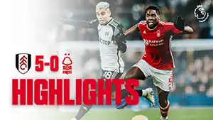 Fulham vs Nottingham Forest highlights match watch