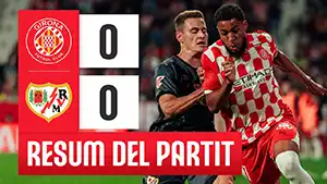 Girona vs Rayo Vallecano highlights spiel ansehen