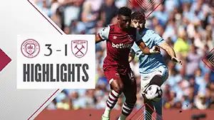 Manchester City vs West Ham highlights della match regarder