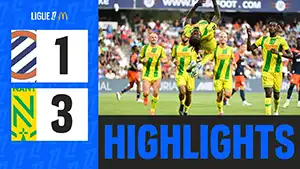 Montpellier vs Nantes highlights match watch