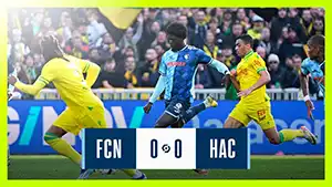 Nantes vs Havre highlights match watch