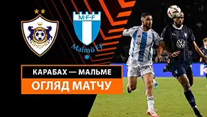 Карабах Агдам vs Мальме відео огляд матчу дивитись