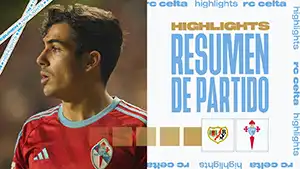 Rayo Vallecano vs Celta highlights della match regarder