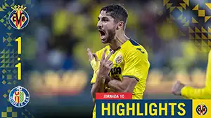 Villarreal vs Getafe highlights match watch