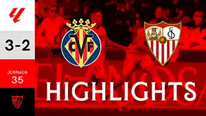 Villarreal vs Sevilla reseña en vídeo del partido ver