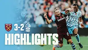 West Ham vs Nottingham Forest highlights della partita guardare