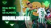 Betis vs Almería highlights spiel ansehen