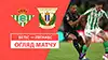 Betis vs Leganés highlights della match regarder