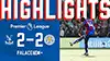 Crystal Palace vs La ville de Leicester highlights della match regarder