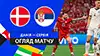 Denmark vs Serbia highlights match watch