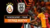 Galatasaray vs PAOK highlights della partita guardare