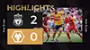 Liverpool vs Wolverhampton reseña en vídeo del partido ver
