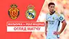 Mallorca vs Real Madrid highlights match watch