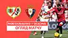 Rayo Vallecano vs Osasuna highlights match watch