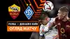 Roma vs Dynamo Kyiv highlights match watch