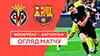 Villarreal vs Barcelona highlights spiel ansehen