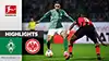 Werder vs Eintracht Frankfurt highlights match watch